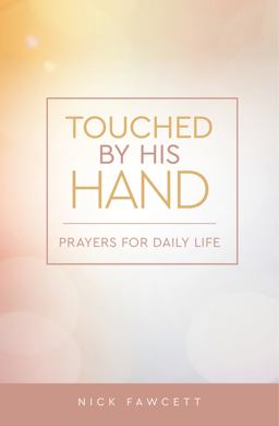 Touched by His Hand