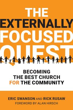 Externally Focused Quest Becoming the Best Church for the Community  9781506463452 Front Cover