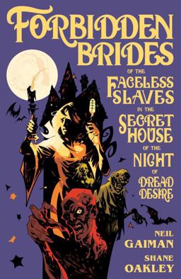 Forbidden Brides of the Faceless Slaves in the Secret House of the Night of Dread Desire