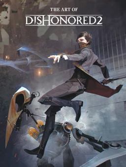Art of Dishonored 2  9781506702292 Front Cover