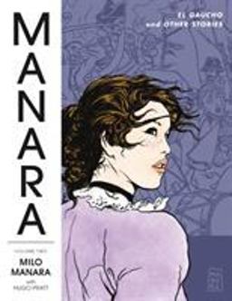 Manara Library Volume 2: el Gaucho and Other Stories  9781506702636 Front Cover