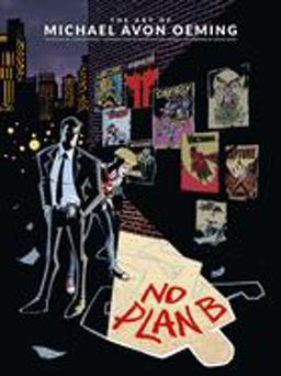 Art of Michael Avon Oeming No Plan B  9781506703077 Front Cover