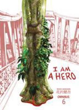 I Am a Hero Omnibus Volume 6  9781506703961 Front Cover