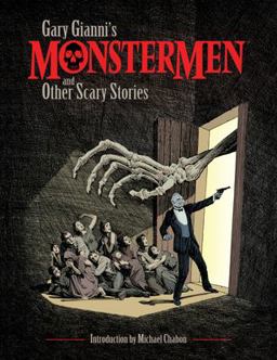Gary Gianni's Monstermen and Other Scary Stories  9781506704807 Front Cover