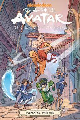 Avatar: the Last Airbender-Imbalance Part One  9781506704890 Front Cover