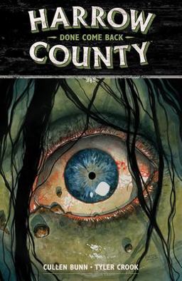 Harrow County Volume 8: Done Come Back  9781506706634 Front Cover