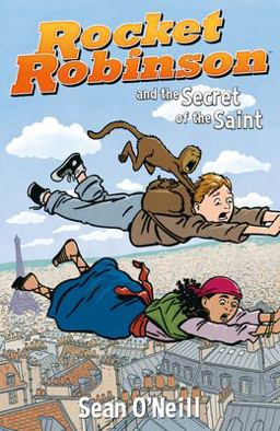 Rocket Robinson and the Secret of the Saint  9781506706795 Front Cover
