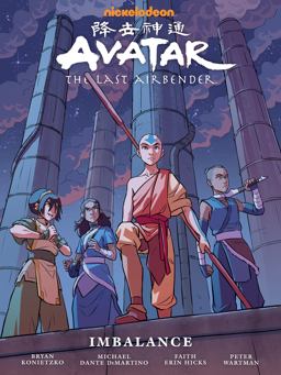 Avatar: the Last Airbender--Imbalance Library Edition