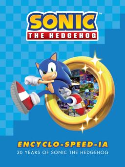 Sonic the Hedgehog Encyclo-Speed-ia Sonic the Hedgehog Encyclo-Speed-ia
