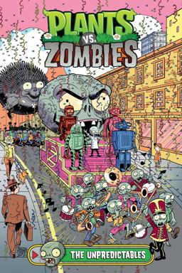 Plants vs. Zombies Volume 22: the Unpredictables