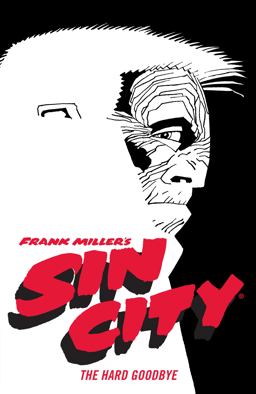 Frank Miller's Sin City Volume 1: the Hard Goodbye (Fourth Edition)  9781506722825 Front Cover
