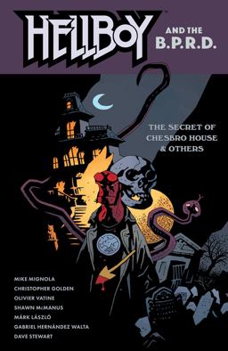 Hellboy and the B. P. R. D. : the Secret of Chesbro House and Others