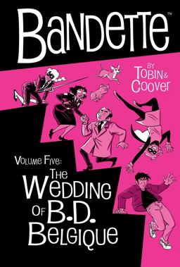 Bandette Volume 5: the Wedding of B. D. Belgique