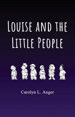 Louise and the Little People  9781506910451 Front Cover