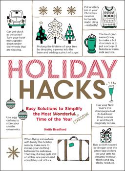 Holiday Hacks Easy Solutions to Simplify the Most Wonderful Time of the Year  9781507208571 Front Cover