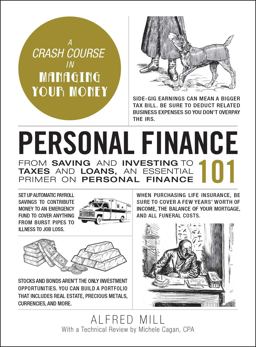 Personal Finance 101 From Saving and Investing to Taxes and Loans, an Essential Primer on Personal Finance  9781507214350 Front Cover
