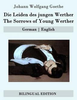 Die Leiden des Jungen Werther / the Sorrows of Young Werther