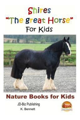 Shires the Great Horse for Kids