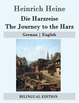 Die Harzreise / the Journey to the Harz