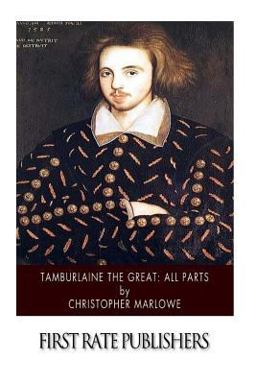 Tamburlaine the Great: All Parts