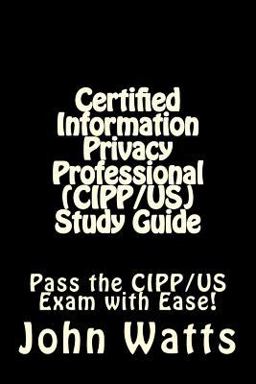 Certified Information Privacy Professional (CIPP/US) Study Guide