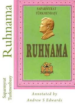 Ruhnama: The Book of the Soul  9781507782231 Front Cover