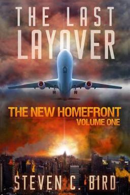 Last Layover The New Homefront, Volume 1  9781507808573 Front Cover