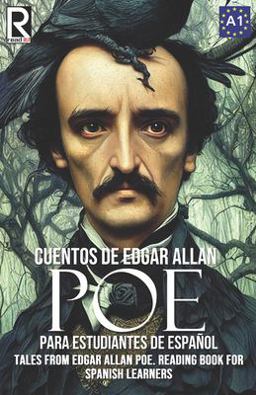 Cuentos de Edgar Allan Poe para Estudiantes de Español. Nivel A1