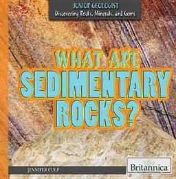 What Are Sedimentary Rocks?