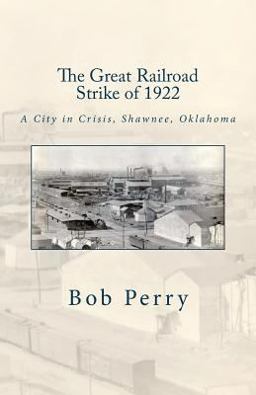 The Great Railroad Strike Of 1922