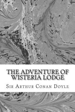 The Adventure of Wisteria Lodge