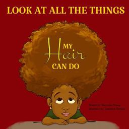 Look at All the Things My Hair Can Do