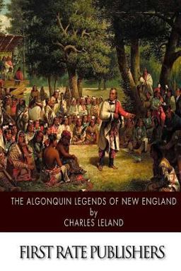 The Algonquin Legends of New England