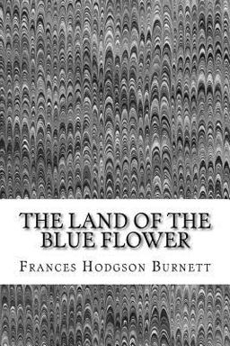 The Land of the Blue Flower