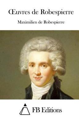 Oeuvres de Robespierre