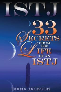 ISTJ: 33 Secrets from the Life of an ISTJ
