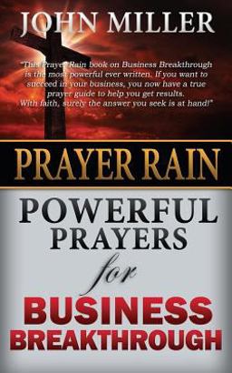 Prayer Rain: Powerful Prayers for Business Breakthrough