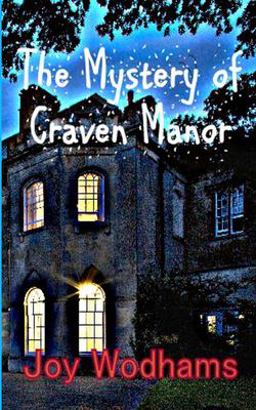 Mystery of Craven Manor An Adventure Story for 9 to 13 Year Olds  9781508777168 Front Cover