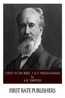 Christ in the Bible: 1 and 2 Thessalonians