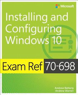 Exam Ref 70-698 Installing and Configuring Windows 10  9781509302956 Front Cover