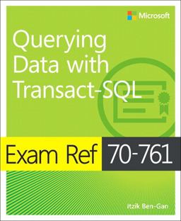 Exam Ref 70-761 Querying Data with Transact-SQL  9781509304332 Front Cover
