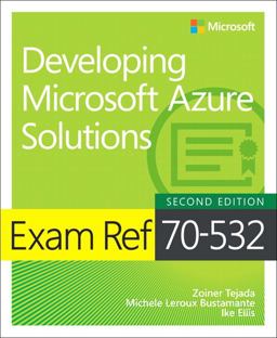 Developing Microsoft Azure Solutions Exam Ref - 70-532 2nd 9781509304592 Front Cover