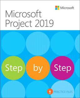 Microsoft Project 2019 Step by Step  9781509307425 Front Cover