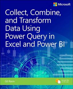 Collect, Combine, and Transform Data Using Power Query in Excel and Power BI  9781509307951 Front Cover