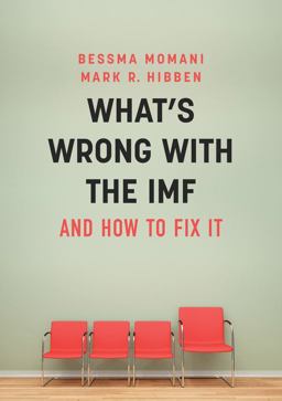 What's Wrong with the IMF and How to Fix It  9781509509676 Front Cover