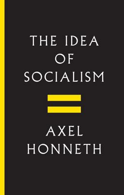 The Idea of Socialism The Idea of Socialism