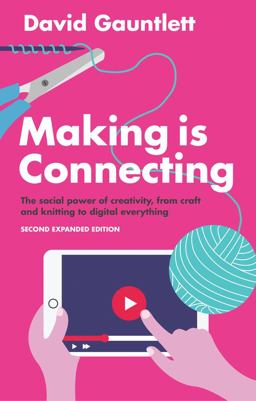 Making Is Connecting Making Is Connecting