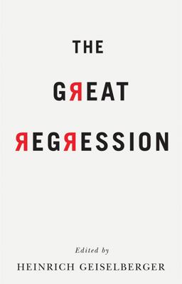 The Great Regression The Great Regression