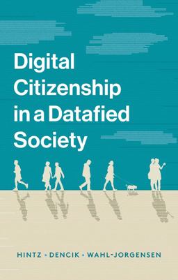 Digital Citizenship in a Datafied Society Digital Citizenship in a Datafied Society
