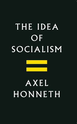 The Idea of Socialism The Idea of Socialism